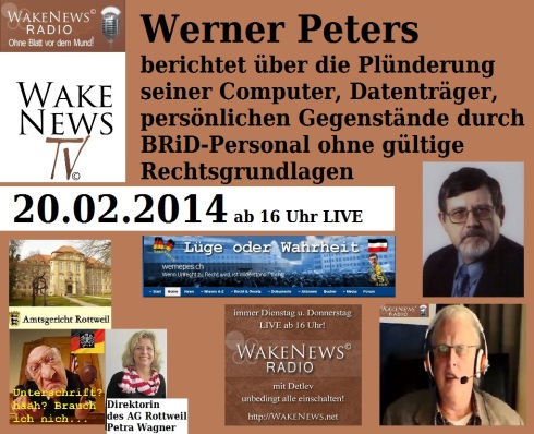 Werner Peters berichtet über die Plünderung durch BRiD-Personal - Wake News Radio TV