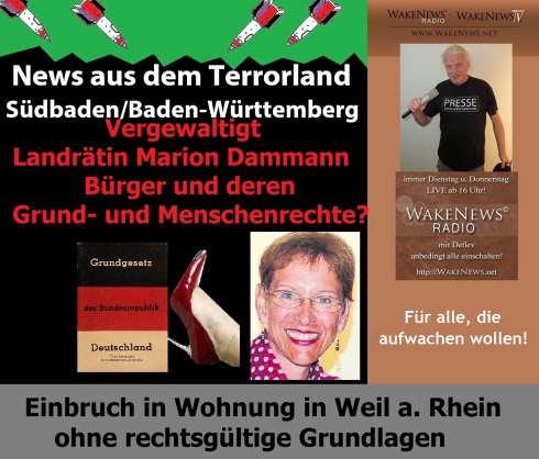 News aus dem Terrorland Südbaden, Baden-Württemberg Landrätin Marion Dammann vergewaltigt Grundrechte