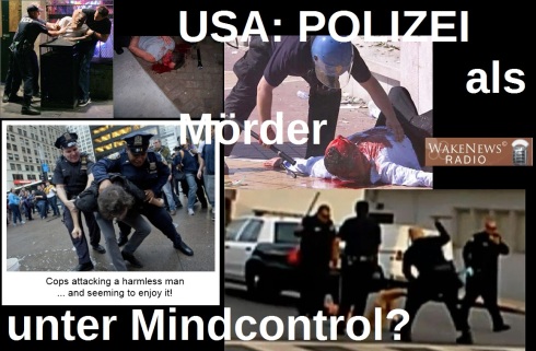 USA - POLIZEI als Mörder unter Mindcontrol